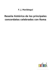 bokomslag Resea histrica de los principales concordatos celebrados con Roma
