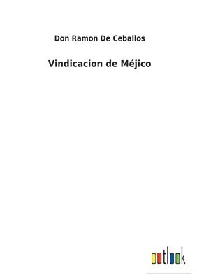 bokomslag Vindicacion de Méjico