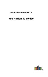 bokomslag Vindicacion de Mjico