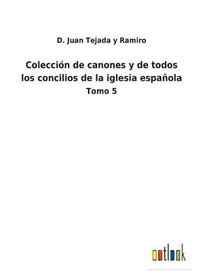bokomslag Colección de canones y de todos los concilios de la iglesia española