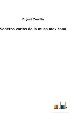 Sonetos varios de la musa mexicana