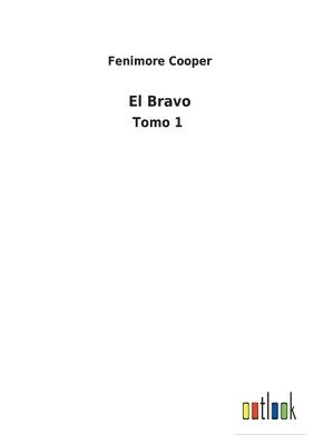 El Bravo 1