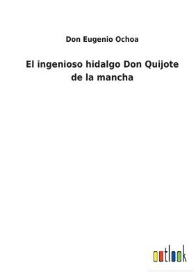 El ingenioso hidalgo Don Quijote de la mancha 1