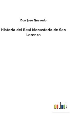 Historia del Real Monasterio de San Lorenzo 1