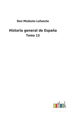 bokomslag Historia general de Espaa