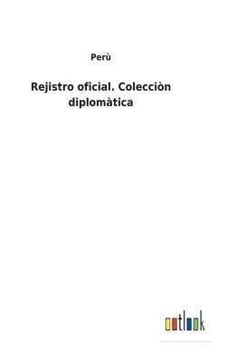 Rejistro oficial. Coleccin diplomtica 1