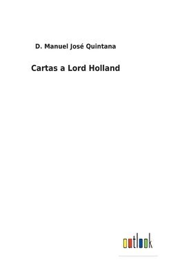 bokomslag Cartas a Lord Holland