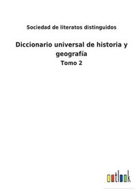 bokomslag Diccionario universal de historia y geografía