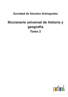 bokomslag Diccionario universal de historia y geografía