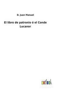 bokomslag El libro de patronio  el Conde Lucanor