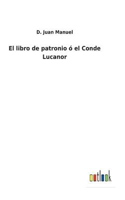 El libro de patronio  el Conde Lucanor 1