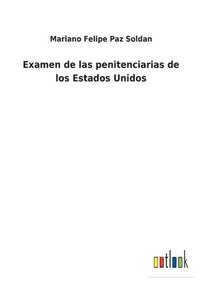 bokomslag Examen de las penitenciarias de los Estados Unidos