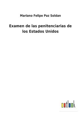 Examen de las penitenciarias de los Estados Unidos 1