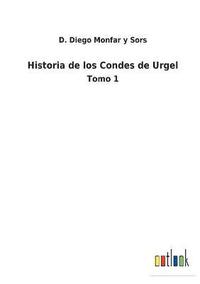 bokomslag Historia de los Condes de Urgel