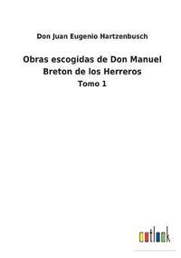 bokomslag Obras escogidas de Don Manuel Breton de los Herreros