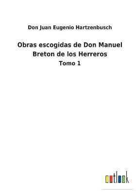 bokomslag Obras escogidas de Don Manuel Breton de los Herreros