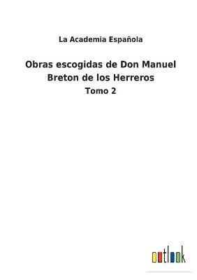 bokomslag Obras escogidas de Don Manuel Breton de los Herreros