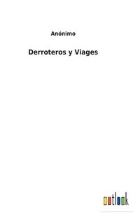 bokomslag Derroteros y Viages