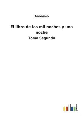 bokomslag El libro de las mil noches y una noche