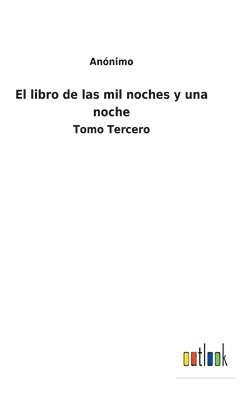 bokomslag El libro de las mil noches y una noche