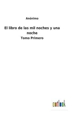 bokomslag El libro de las mil noches y una noche