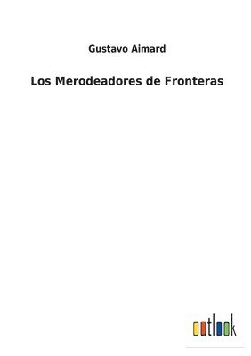 Los Merodeadores de Fronteras 1