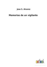 bokomslag Memorias de un vigilante