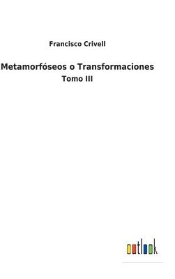 bokomslag Metamorfseos o Transformaciones