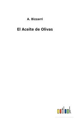 El Aceite de Olivas 1