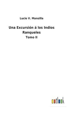 bokomslag Una Excursin  los Indios Ranqueles