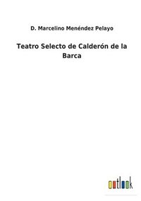 bokomslag Teatro Selecto de Caldern de la Barca
