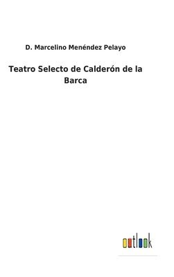 bokomslag Teatro Selecto de Caldern de la Barca