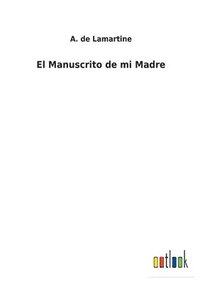 bokomslag El Manuscrito de mi Madre