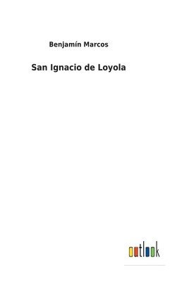 bokomslag San Ignacio de Loyola