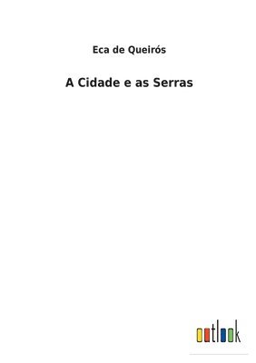Cidade e as Serras