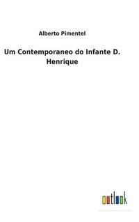 bokomslag Um Contemporaneo do Infante D. Henrique