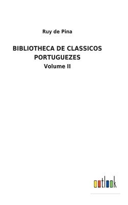 bokomslag Bibliotheca de Classicos Portuguezes