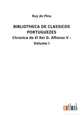 bokomslag Bibliotheca de Classicos Portuguezes