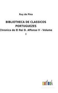 bokomslag Bibliotheca de Classicos Portuguezes