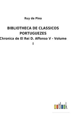 Bibliotheca de Classicos Portuguezes 1