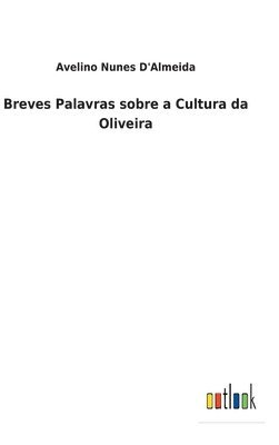 Breves Palavras sobre a Cultura da Oliveira 1