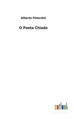 O Poeta Chiado 1