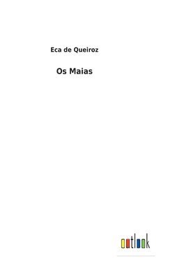 Eca De Queiroz - Os Maias, Inbunden