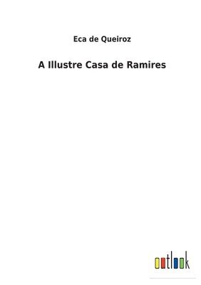 Eca De Queiroz - Illustre Casa de Ramires, Häftad