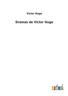 bokomslag Dramas de Vctor Hugo