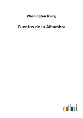 Cuentos de la Alhambra 1