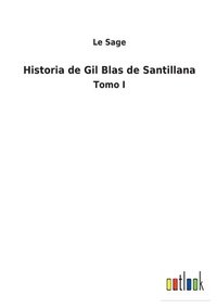 bokomslag Historia de Gil Blas de Santillana