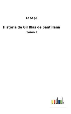 bokomslag Historia de Gil Blas de Santillana