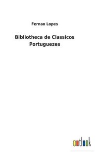 bokomslag Bibliotheca de Classicos Portuguezes