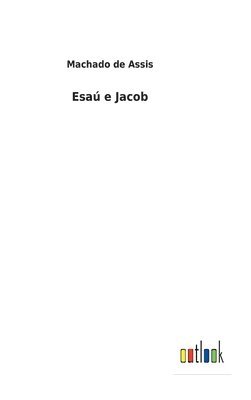bokomslag Esaú e Jacob